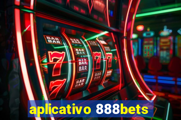 aplicativo 888bets